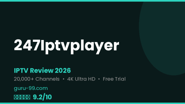 247Iptvplayer Review 2026 — Free Trial, Pricing & Channels