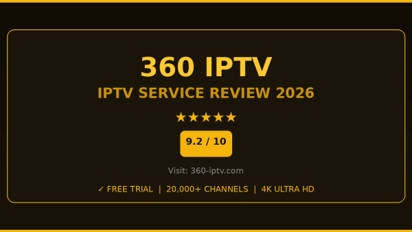 360 IPTV Review 2026 — Free Trial, Pricing & Channels