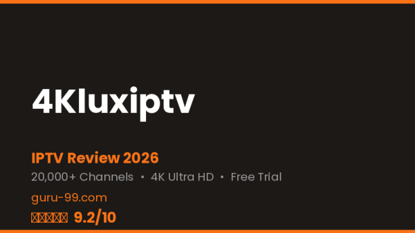 4Kluxiptv Review 2026 — Free Trial, Pricing & Channels