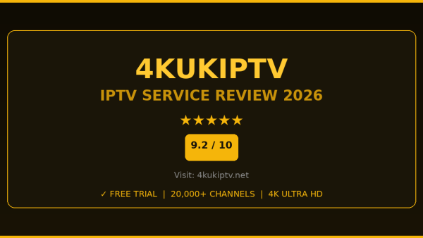 4Kukiptv Review 2026 — Free Trial, Pricing & Channels