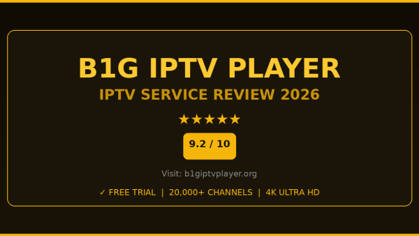 B1G IPTV Player Review 2026 — Free Trial, Pricing & Channels