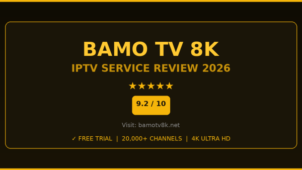 Bamo TV 8K Review 2026 — Free Trial, Pricing & Channels