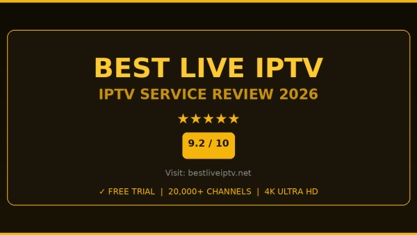 Best Live IPTV Review 2026 — Free Trial, Pricing & Channels