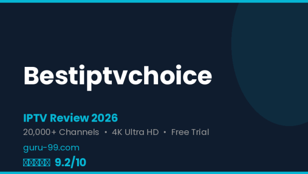 Bestiptvchoice Review 2026 — Free Trial, Pricing & Channels