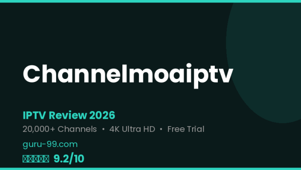 Channelmoaiptv Review 2026 — Free Trial, Pricing & Channels