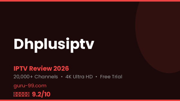 Dhplusiptv Review 2026 — Free Trial, Pricing & Channels