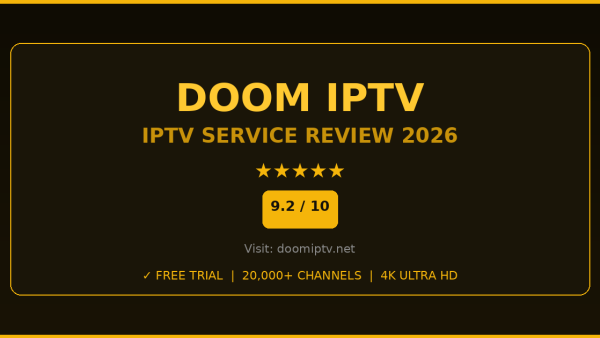 Doom IPTV Review 2026 — Free Trial, Pricing & Channels