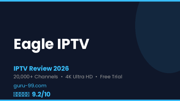 Eagle IPTV Review 2026 — Free Trial, Pricing & Channels