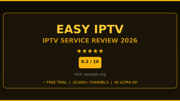 Easy IPTV Review 2026 — Free Trial, Pricing & Channels