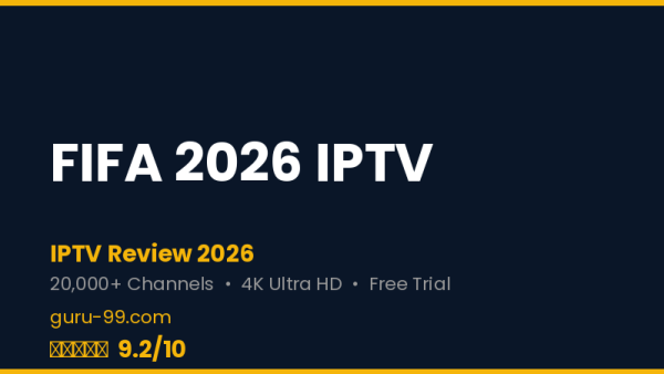 FIFA 2026 IPTV Review 2026 — Free Trial, Pricing & Channels
