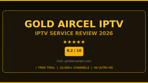 Gold Aircel IPTV Review 2026 — Free Trial, Pricing & Channels