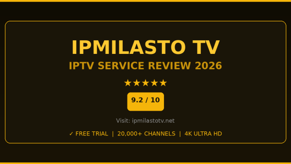 IPMilasto TV Review 2026 — Free Trial, Pricing & Channels