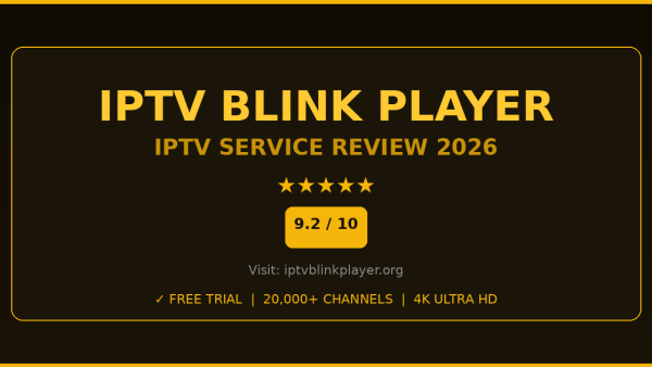 IPTV Blink Player Review 2026 — Free Trial, Pricing & Channels