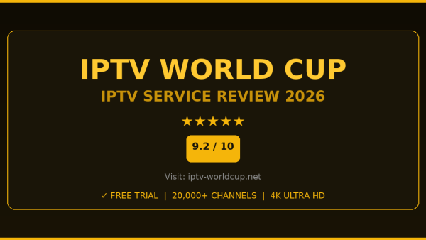 IPTV World Cup Review 2026 — Free Trial, Pricing & Channels