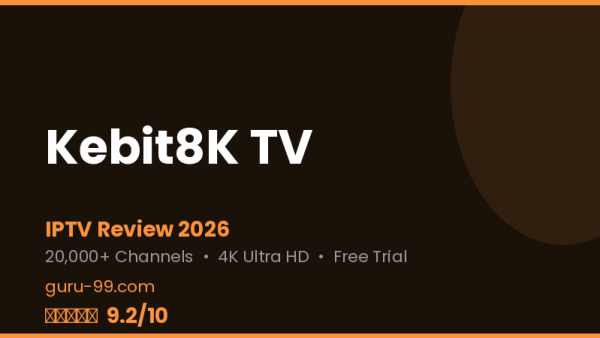 Kebit8K TV Review 2026 — Free Trial, Pricing & Channels