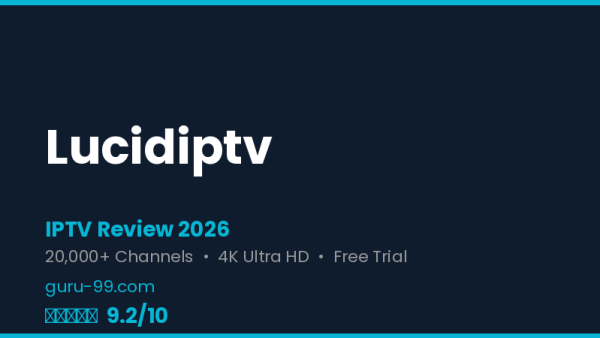Lucidiptv Review 2026 — Free Trial, Pricing & Channels