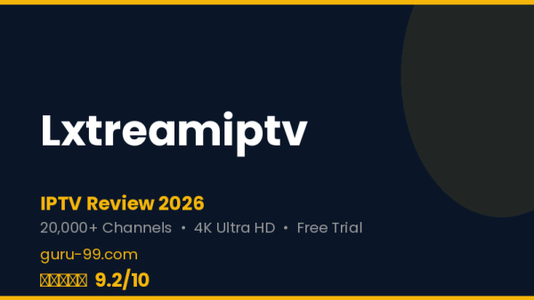Lxtreamiptv Review 2026 — Free Trial, Pricing & Channels