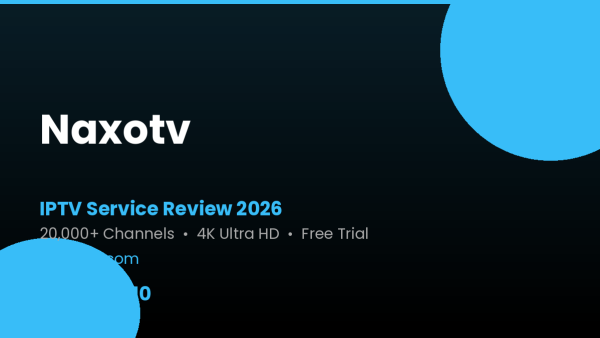Naxotv Review 2026 — Free Trial, Pricing & Channels