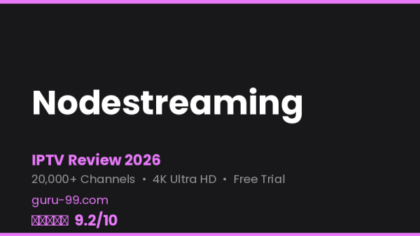 Nodestreaming Review 2026 — Free Trial, Pricing & Channels