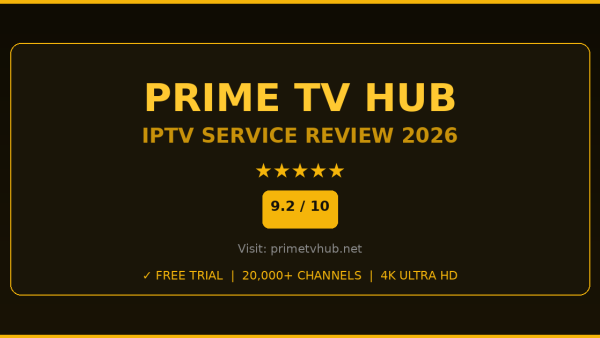 Prime TV Hub Review 2026 — Free Trial, Pricing & Channels