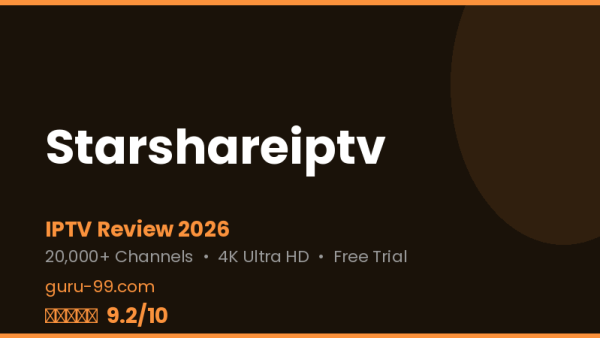 Starshareiptv Review 2026 — Free Trial, Pricing & Channels