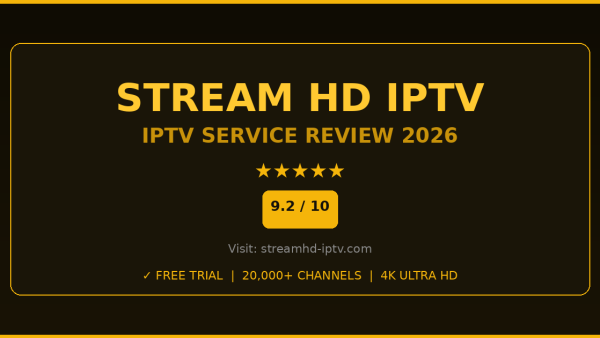 Stream HD IPTV Review 2026 — Free Trial, Pricing & Channels