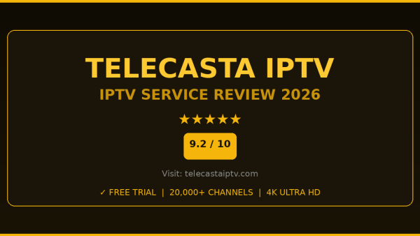Telecasta IPTV Review 2026 — Free Trial, Pricing & Channels