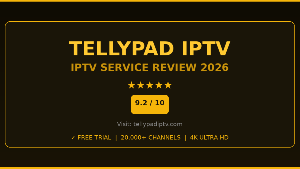 Tellypad IPTV Review 2026 — Free Trial, Pricing & Channels