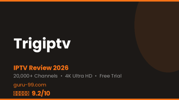 Trigiptv Review 2026 — Free Trial, Pricing & Channels
