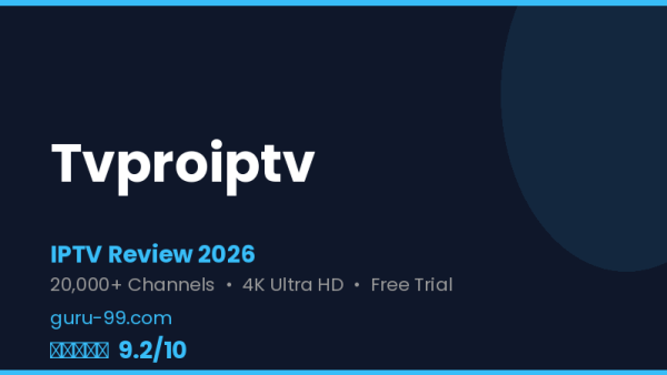 Tvproiptv Review 2026 — Free Trial, Pricing & Channels