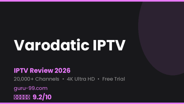 Varodatic IPTV Review 2026 — Free Trial, Pricing & Channels