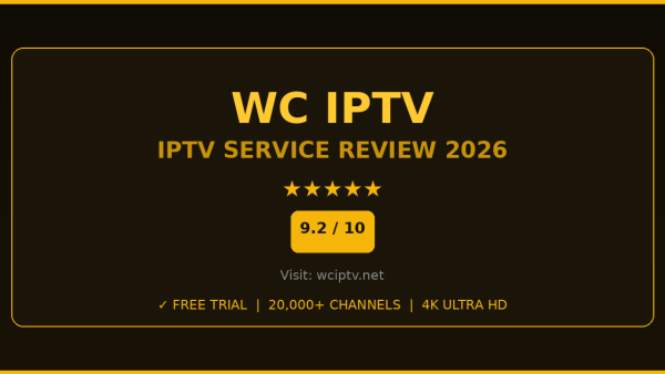 WC IPTV Review 2026 — Free Trial, Pricing & Channels