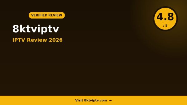 8ktviptv Review 2026: Is It Worth It?