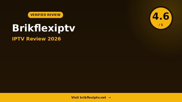 Brikflexiptv Review 2026: Is It Worth It?