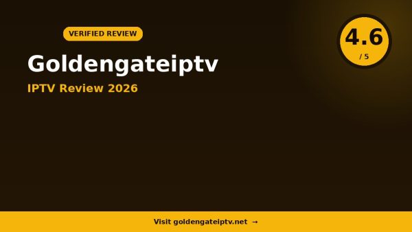 Goldengateiptv Review 2026: Is It Worth It?