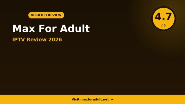 Max For Adult Review 2026: Is It Worth It?