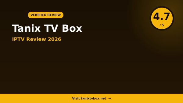 Tanix TV Box Review 2026: Is It Worth It?