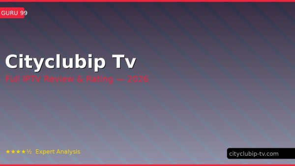 Cityclubip Tv Review 2026 — Channels, Pricing & Honest Rating