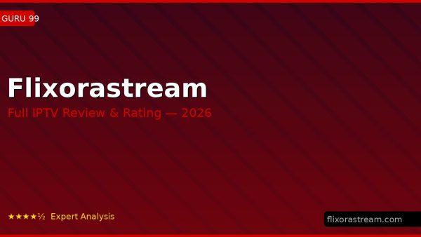 Flixorastream Review 2026 — Channels, Pricing & Honest Rating