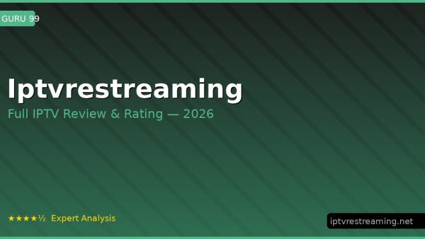 Iptvrestreaming Review 2026 — Channels, Pricing & Honest Rating