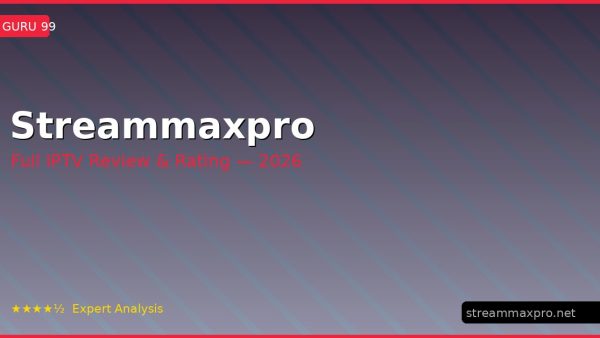 Streammaxpro Review 2026 — Channels, Pricing & Honest Rating