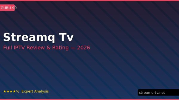 Streamq Tv Review 2026 — Channels, Pricing & Honest Rating