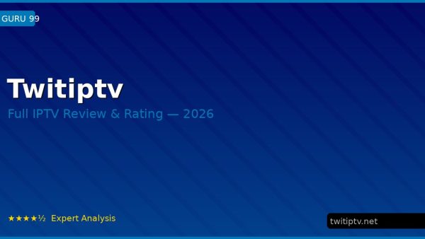 Twitiptv Review 2026 — Channels, Pricing & Honest Rating
