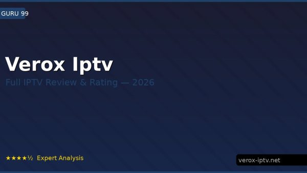 Verox Iptv Review 2026 — Channels, Pricing & Honest Rating