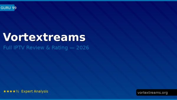 Vortextreams Review 2026 — Channels, Pricing & Honest Rating