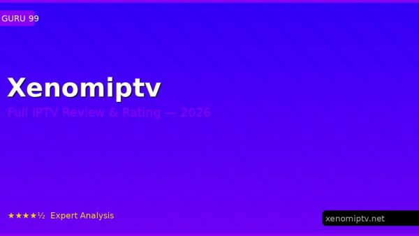 Xenomiptv Review 2026 — Channels, Pricing & Honest Rating