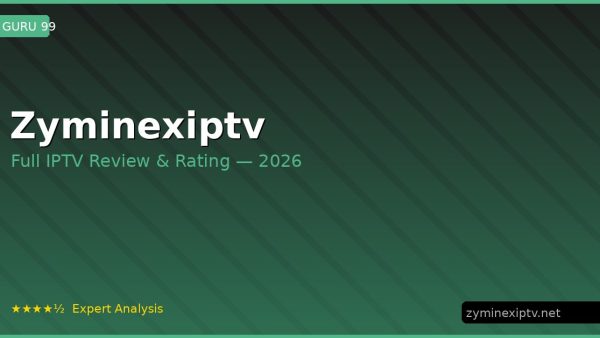 Zyminexiptv Review 2026 — Channels, Pricing & Honest Rating